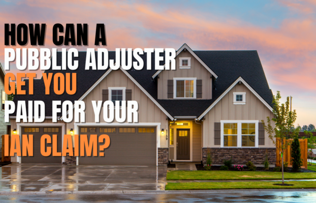Insurance Underpaid? How can a Public Adjuster get you paid the most?